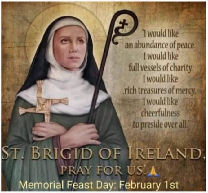 MEMORIAL OF SAINT BRIGID OF IRELAND, ABBESS AND VIRGIN