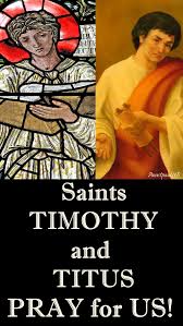 MEMORIAL OF SAINTS TIMOTHY AND TITUS, BISHOPS AND SAINT JOSÉ  GABRIEL BROCHERO, PRIEST