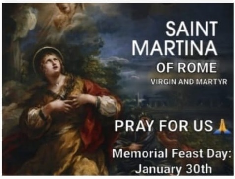 MEMORIAL OF SAINT BATHILDIS, QUEEN OF FRANCE; SAINT MARTINA OF ROME, VIRGIN AND MARTYR AND SAINT HYACINTHA OF MARISCOTTI, VIRGIN