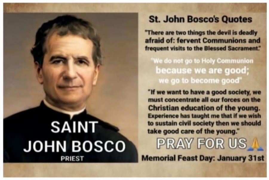 MEMORIAL OF SAINT JOHN BOSCO, PRIEST