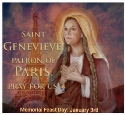 MEMORIAL OF SAINT GENEVIEVE OF PARIS, VIRGIN