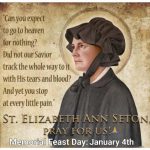 MEMORIAL OF SAINT ELIZABETH ANN SETON, RELIGIOUS