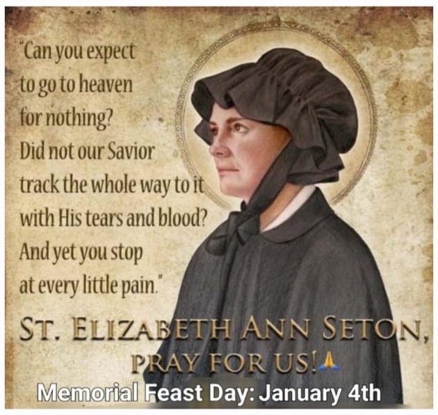 MEMORIAL OF SAINT ELIZABETH ANN SETON, RELIGIOUS