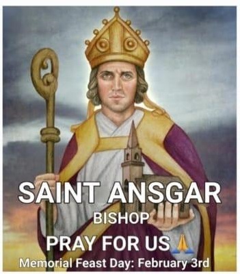 MEMORIAL OF SAINT BLAISE, BISHOP AND MARTYR AND SAINT ANSGAR, BISHOP