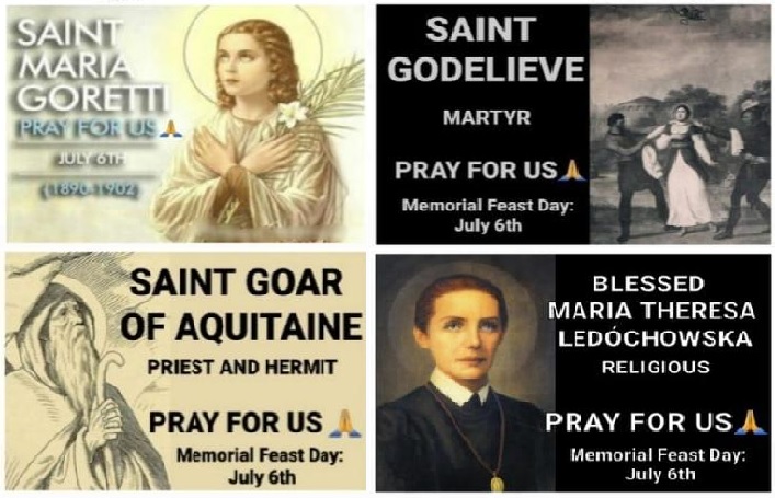 SAINTS OF THE DAY ~ FEAST DAY: JULY 6TH